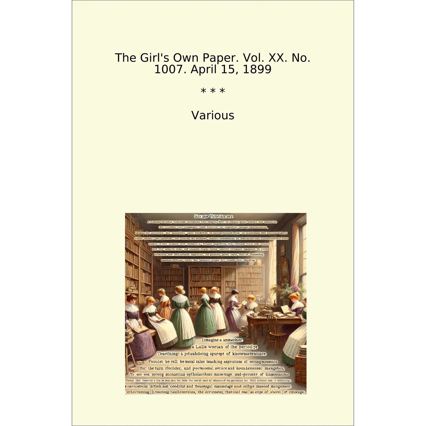 Book cover The Girl's Own Paper. Vol. XX. No. 1007. April 15, 1899