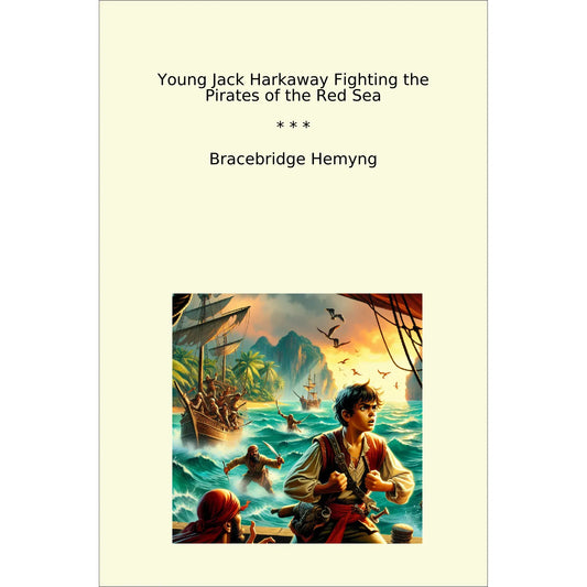 Book cover Young Jack Harkaway Fighting the Pirates of the Red Sea