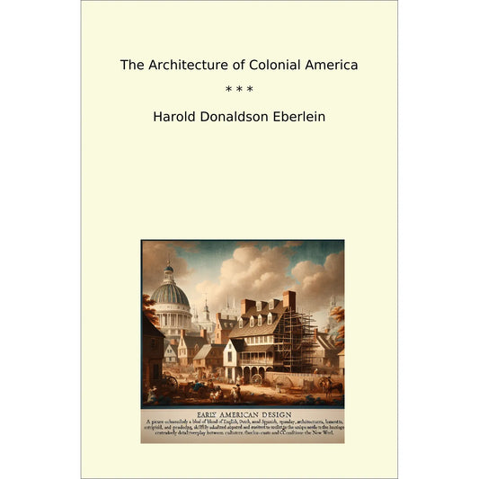 Book cover The Architecture of Colonial America