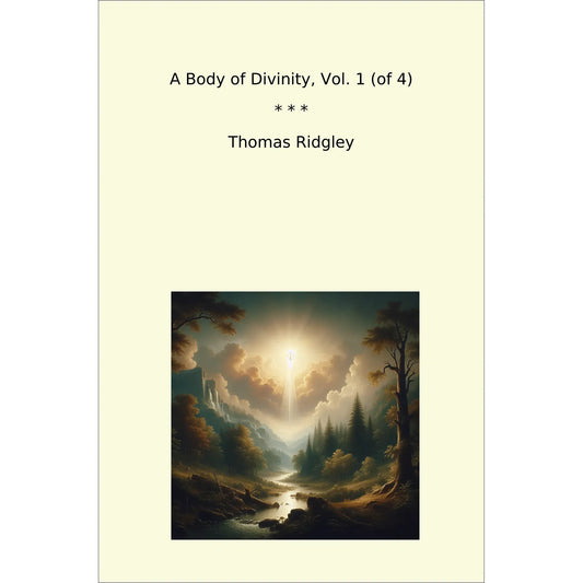 Book cover A Body of Divinity, Vol. 1 (of 4)