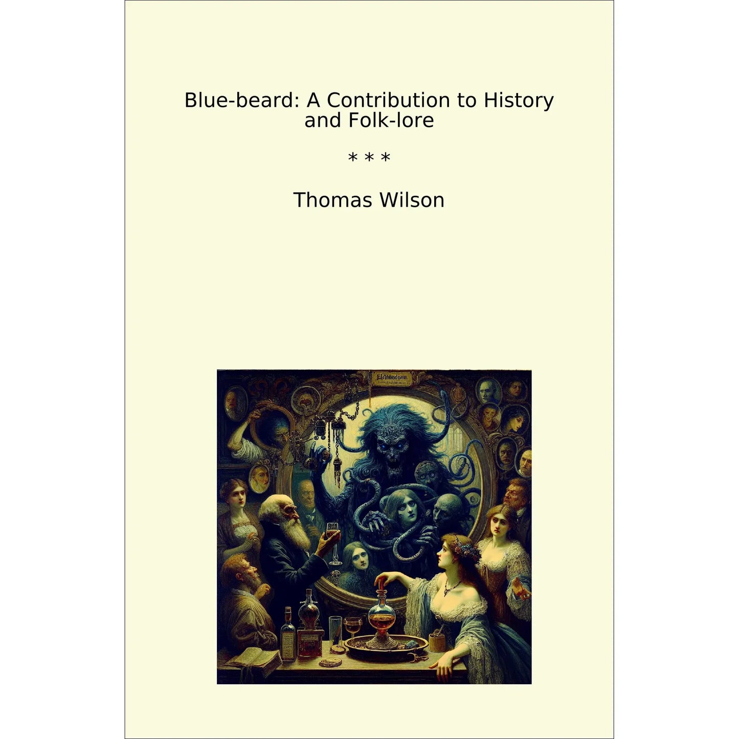 Book cover Blue-beard: A Contribution to History and Folk-lore