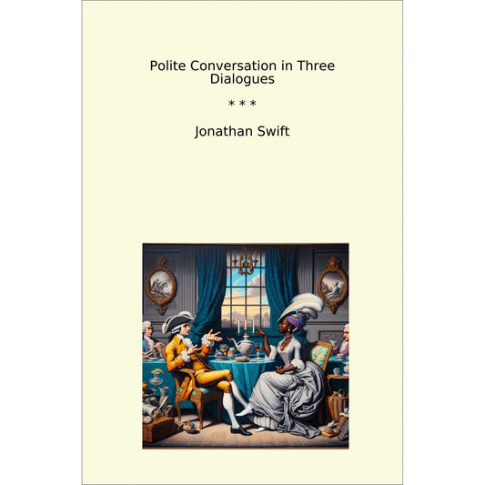 Book cover Polite Conversation in Three Dialogues