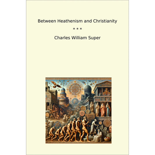Book cover Between Heathenism and Christianity