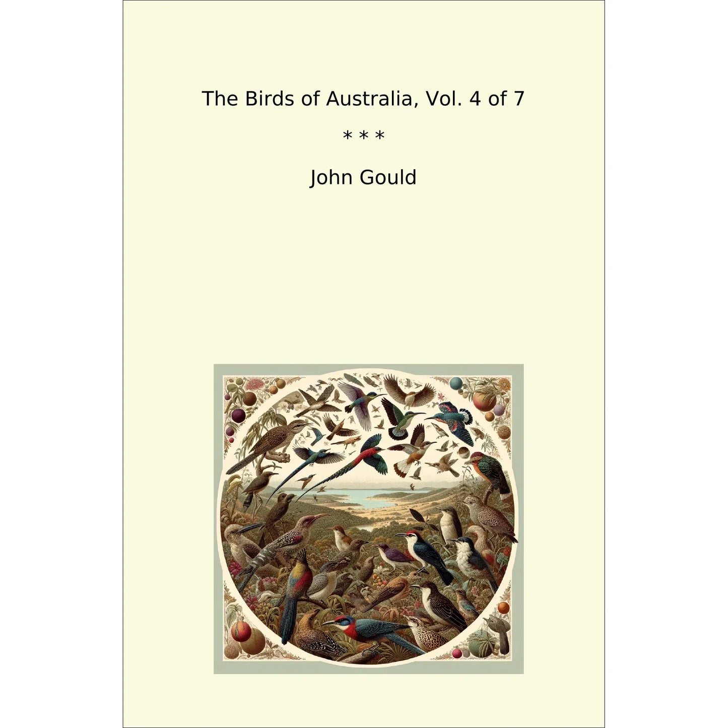 Book cover The Birds of Australia, Vol. 4 of 7